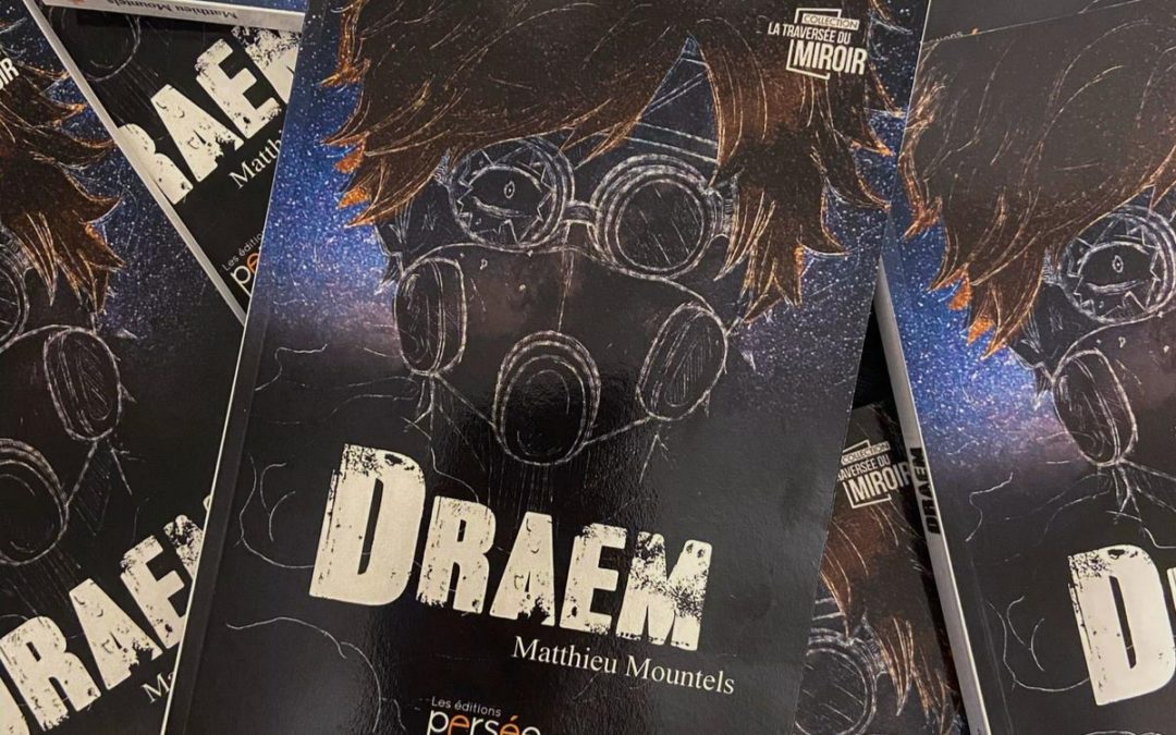 DRAEM, le nouveau roman de Mathieu Montels